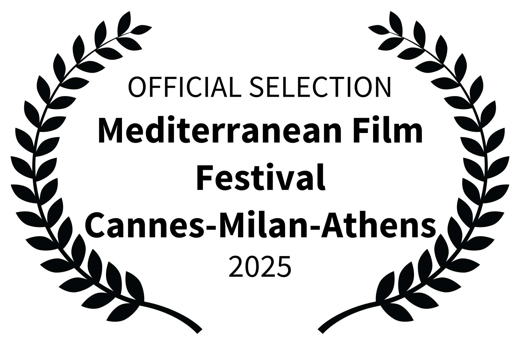 Official Selection - Mediterranean Film Festival Cannes-Milan-Athens 2025